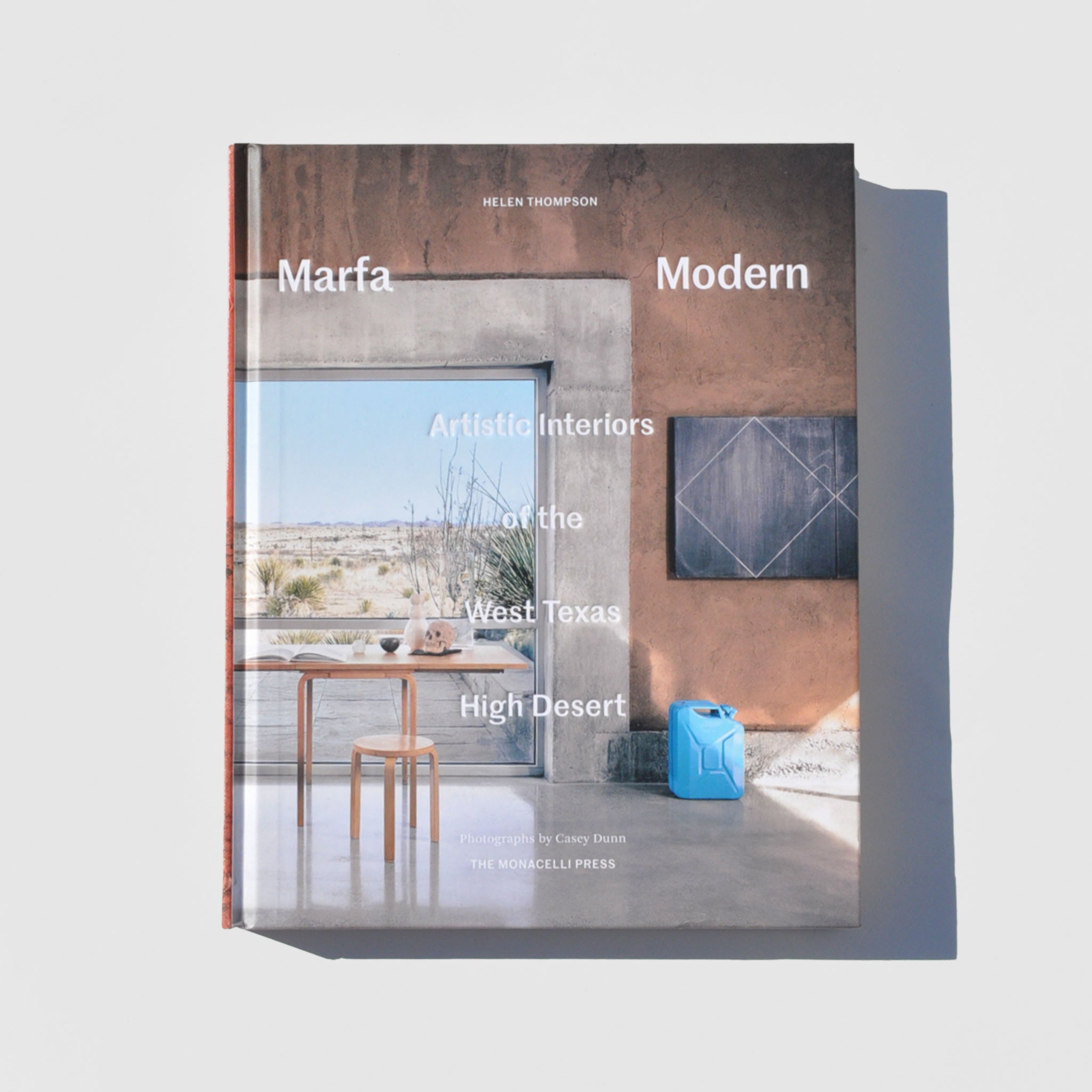 Flat image of the Marfa Modern book, artistic interiors of the West Texas high desert.